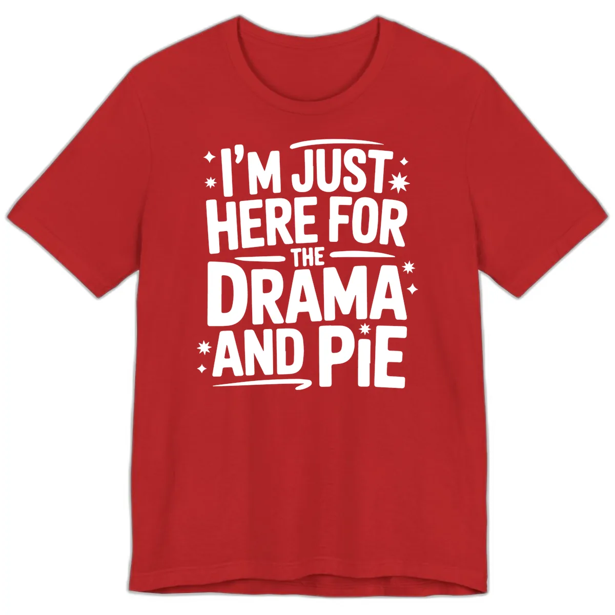 Here For The Drama And Pie Premium T-Shirt in Red